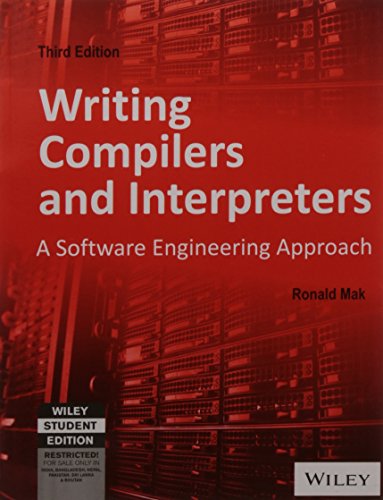 9788126524044: Writing Compilers and Interpreters: A Software Engineering Approach