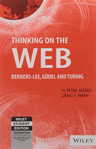 9788126524143: Thinking On The Web: Berners-Lee, Godel And Turing