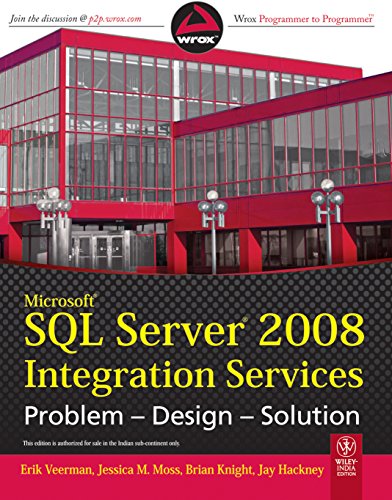 9788126524457: Microsoft SQL Server 2008 Integration Services: Problem-Design-Solution by Er...