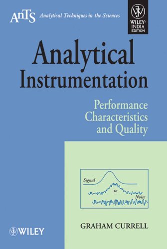 Stock image for ANALYTICAL INSTRUMENTATION: PERFORMANCE CHARACTERISTICS AND QUALITY (ANALYTICAL TECHNIQUES IN THE SCIENCES) for sale by SMASS Sellers