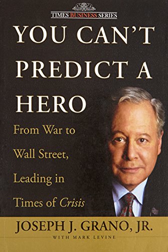 9788126525089: You Can't Predict a Hero: From War to Wall Street, Leading in Times of Crisis