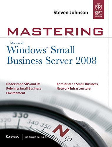 9788126525881: MASTERING MICROSOFT WINDOWS SMALL BUSINESS SERVER 2008 [Paperback] STEVEN JOHNSON