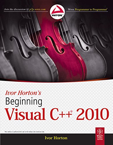 9788126526284: IVOR HORTONS BEGINNING VISUAL C++ 2010