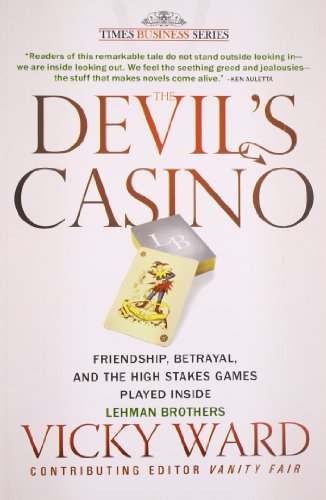 Stock image for The Devil*s Casino: Friendship, Betrayal and the High Stakes Games Played Inside Lehman Brothers for sale by dsmbooks