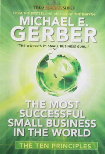 9788126527045: The Most Successful Small Business in the World: The Ten Principles