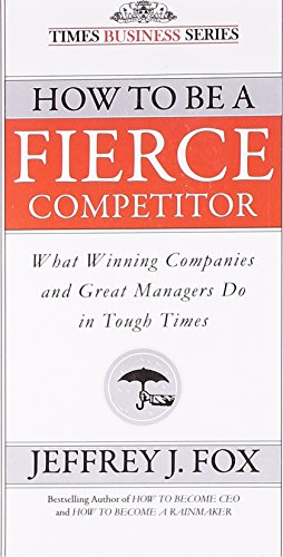 Imagen de archivo de How to Be a Fierce Competitor a la venta por Majestic Books