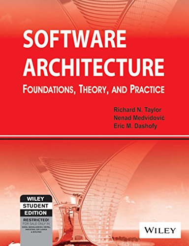 Imagen de archivo de Software Architecture: Foundations, Theory, And Practice a la venta por Better World Books