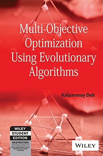 9788126528042: MULTI-OBJECTIVE OPTIMIZATION USING EVOLUTIONARY ALGORITHMS