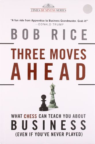 9788126529179: Three Moves Ahead: What Chess Can Teach You About Business