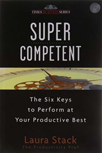 9788126529193: [ SuperCompetent: The Six Keys to Perform at Your Productive Best By Stack, Laura ( Author ) Hardcover 2010 ]