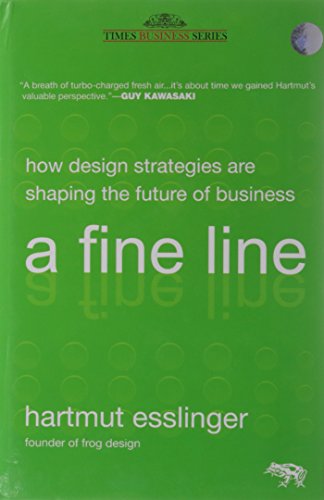 9788126529544: A Fine Line: How Design Strategies are Shaping the Future of Business