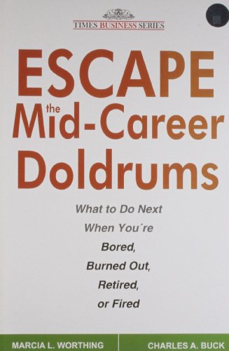 Imagen de archivo de Escape the Mid-Career Doldrums a la venta por Majestic Books