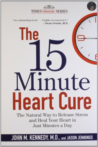 9788126529865: THE 15 MINUTE HEART CURE BY JOHN M. KENN [Hardcover]