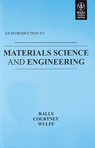 9788126529926: An Introduction to Materials Science and Engineering (Exclusively distributed by CBS Publishers & Distributors Pvt. Ltd.)