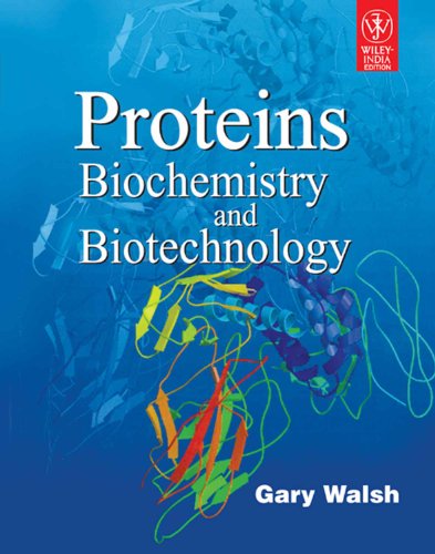 9788126530274: PROTEINS: BIOCHEMISTRY AND BIOTECHNOLOGY