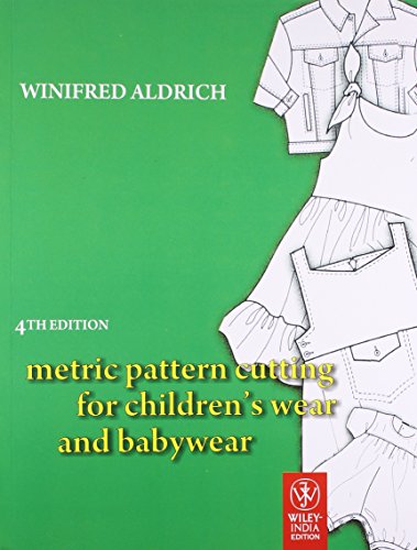 9788126530304: Metric Pattern Cutting For Childrens Wear And Babywear 4th Edition [Paperback] [Jan 01, 2017] Books Wagon