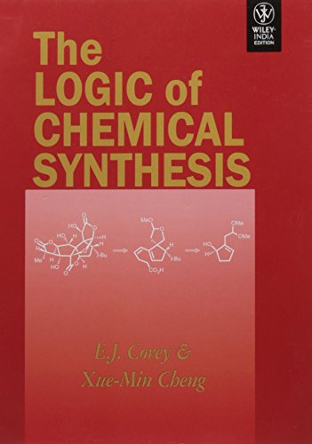 9788126530342: LOGIC OF CHEMICAL SYNTHESIS