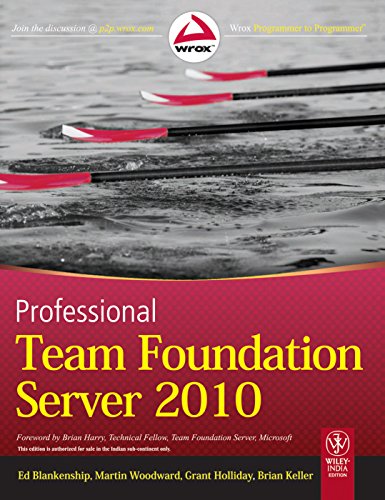 Beispielbild fr Professional Team Foundation Server 2010 zum Verkauf von Vedams eBooks (P) Ltd