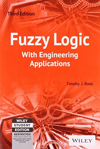 Fuzzy Logic with Engineering Applications (Third Edition)