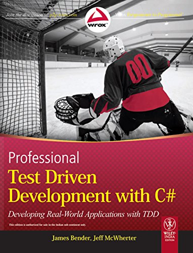 9788126531455: Professional Test Driven Development with C#: Developing Real World Applications with TDD [Paperback] James Bender, Jeff McWherter