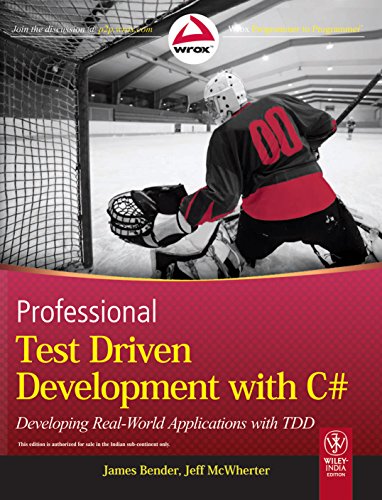 9788126531455: Professional Test Driven Development with C#: Developing Real World Applications with TDD