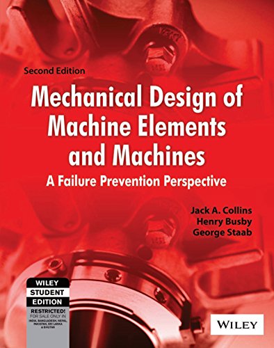 Mechanical Design Of Machine Elements And Machines (Second Edition)