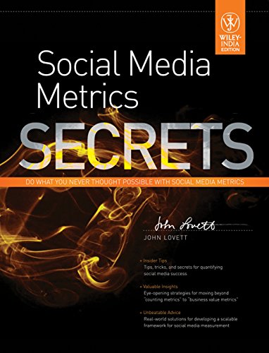 9788126532773: [(Social Media Metrics Secrets )] [Author: Jr. John Lovett] [Aug-2011]