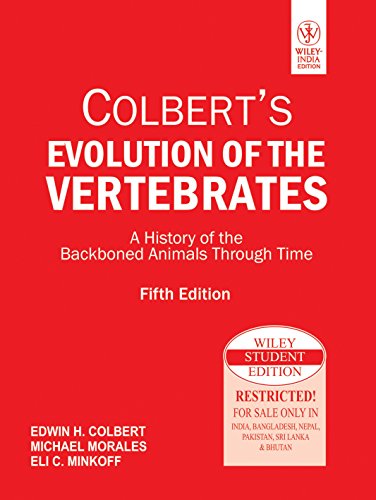 Colbert`s Evolution of the Vertebrates: A History of the Backboned Animals Through Time (Fifth Ed...