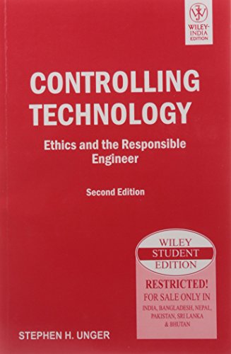 9788126533435: Controlling Technology: Ethics And The Responsible Engineer, 2Nd Edn