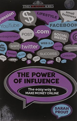 Stock image for The Power of Influence: The Easy Way to Make Money Online for sale by dsmbooks