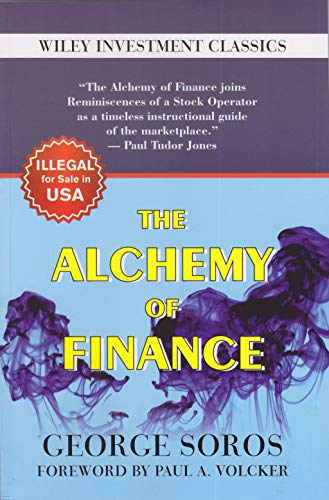 9788126535170: The Alchemy Of Finance [Paperback] [Jan 01, 2012] GEORGE SOROS, PAUL A. VOLCKER