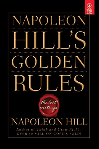 9788126536443: NAPOLEON HILL'S GOLDEN RULES: THE LOST WRITINGS [Paperback] [Jan 01, 2015] NAPOLEON HILL