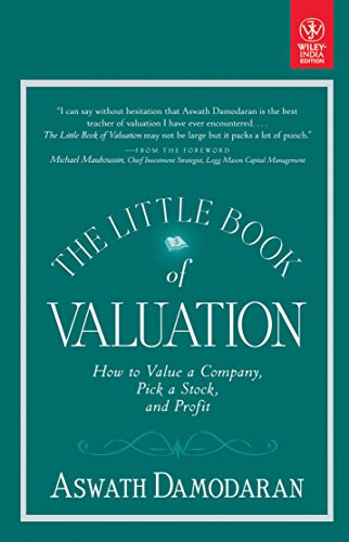 The Little Book of Valuation: How to Value a Company, Pick a Stock, and Profit - Aswath Damodaran