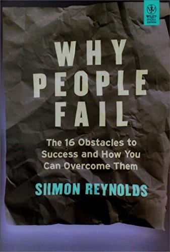 9788126536641: WHY PEOPLE FAIL: THE 16 OBSTACLES TO SUCCESS AND HOW YOU CAN OVERCOME THEM