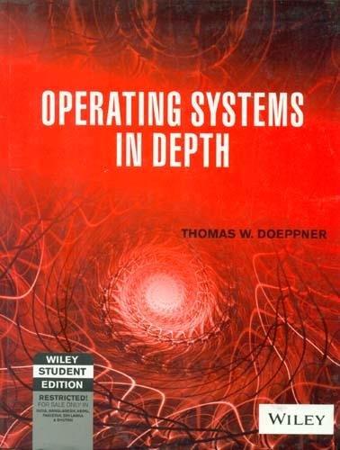 9788126537099: Operating Systems In Depth: Design and Programming