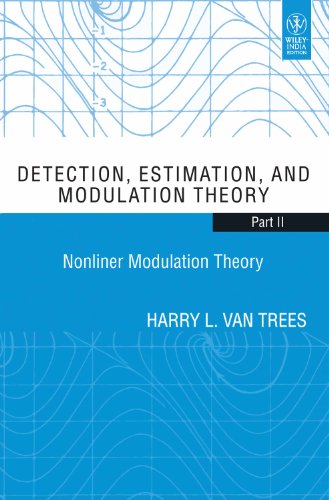 9788126538454: Detection, Estimation, And Modulation Theory, Part-Ii- Nonliner Modulation Theory (Pb-2013)