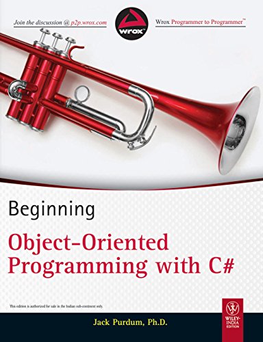9788126538799: Beginning Object-Oriented Programming with C#