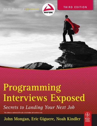 Stock image for Programming Interviews Exposed: Secrets to Landing Your Next Job for sale by HPB-Red