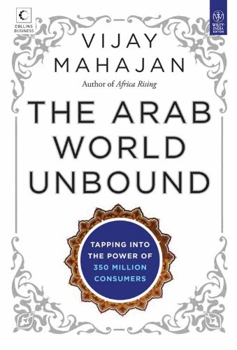 Stock image for The Arab World Unbound [Hardcover] Vijay Mahajan for sale by POQUETTE'S BOOKS