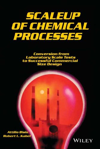 9788126540686: Scaleup Of Chemical Processes: Conversion From Laboratory Scale Tests To Successful Commercial Size Design (Hb 2013)