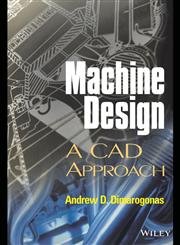 Stock image for MACHINE DESIGN: A CAD APPROACH for sale by SMASS Sellers