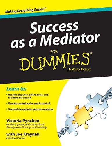 Stock image for Success as a Mediator For Dummies [Paperback] [Jan 01, 2013] Victoria Pynchon, Joe Kraynak for sale by Book Deals