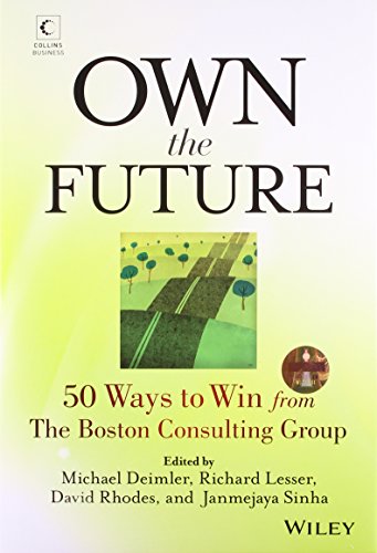 Stock image for Own The Future [Hardcover] Michael S. Deimler,Richard Lesser for sale by dsmbooks