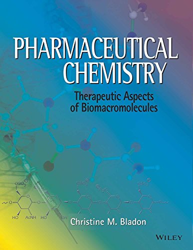 Stock image for Pharmaceutical Chemistry: Therapeutic Aspects Of Biomacromolecules (Pb 2014) for sale by Kanic Books