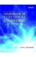 Imagen de archivo de HANDBOOK OF ELECTRICAL ENGINEERING: FOR PRACTITIONERS IN THE OIL, GAS AND PETROCHEMICAL INDUSTRY a la venta por SMASS Sellers