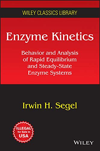 9788126548156: ENZYME KINETICS: BEHAVIOR AND ANALYSIS OF RAPID EQUILIBRIUM AND STEADY-STATE ENZYME SYSTEMS
