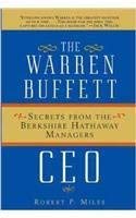9788126553549: The Warren Buffett CEO: Secrets From The Berkshire Hathaway Managers [Paperback] Robert P. Miles