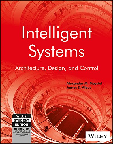 9788126556243: Intelligent Systems : Architecture, Design, And Control