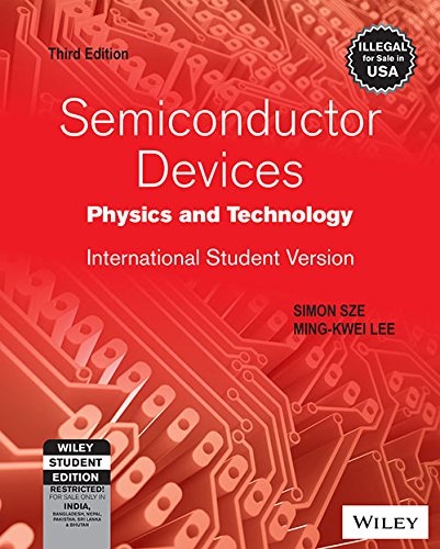 Semiconductor Devices: Physics and Technology International Student Version (Third Edition)