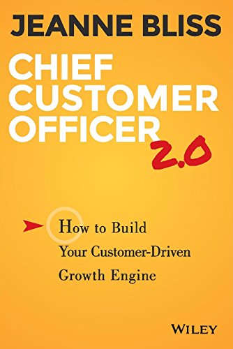 Stock image for CHIEF CUSTOMER OFFICER 2.0 [Paperback] [Jan 01, 1782] Jeanne Bliss for sale by SecondSale